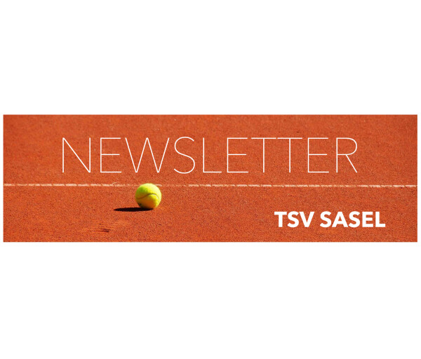 Der TSV Sasel Tennis Newsletter